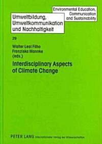 Interdisciplinary Aspects of Climate Change (Hardcover, 1st)