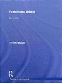 Prehistoric Britain (Hardcover, 2 ed)