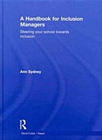 A Handbook for Inclusion Managers : Steering your School towards Inclusion (Hardcover)