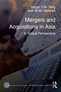 Mergers and Acquisitions in Asia (Hardcover)