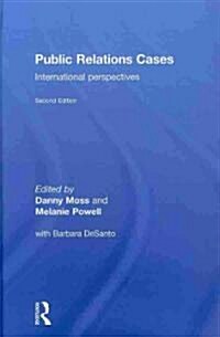 Public Relations Cases : International Perspectives (Hardcover, 2 ed)
