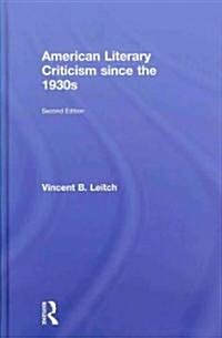 American Literary Criticism Since the 1930s (Hardcover, 2 ed)