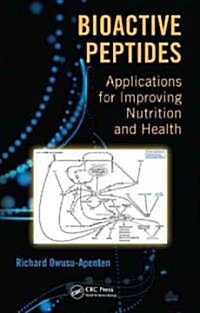 Bioactive Peptides: Applications for Improving Nutrition and Health (Hardcover)