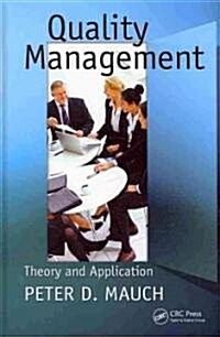 Quality Management: Theory and Application (Hardcover)