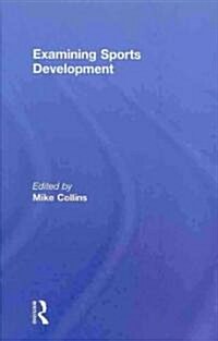 Examining Sports Development (Hardcover)