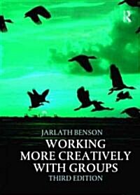 Working More Creatively with Groups (Hardcover, 3 New edition)