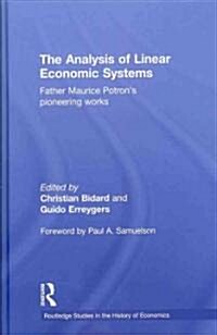 The Analysis of Linear Economic Systems : Father Maurice Potron’s Pioneering Works (Hardcover)