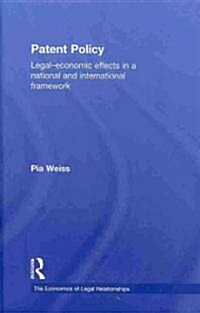 Patent Policy : Legal-Economic Effects in a National and International Framework (Hardcover)