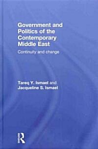 Government and Politics of the Contemporary Middle East (Hardcover)