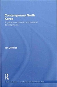 Contemporary North Korea : A guide to economic and political developments (Hardcover)