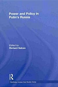 Power and Policy in Putin’s Russia (Hardcover)