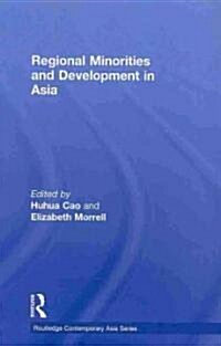 Regional Minorities and Development in Asia (Hardcover, 1st)