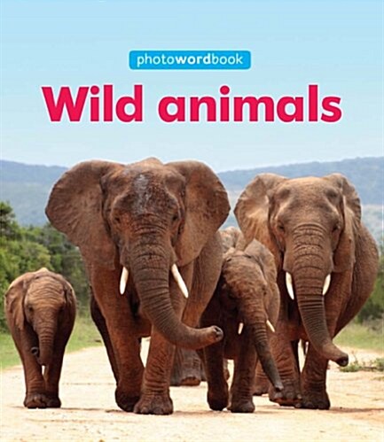 Photo Word Book: Wild Animals (Hardcover)