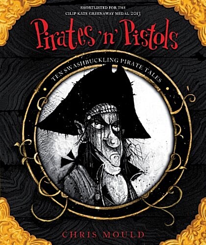 Pirates n Pistols : Ten Swashbuckling Pirate Tales (Paperback)