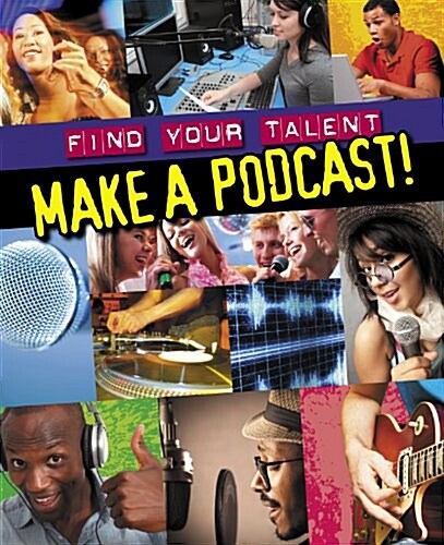 Make a Podcast! (Paperback)