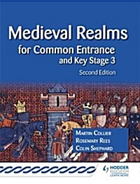 Medieval Realms for Common Entrance and Key Stage 3 2nd edition (Paperback)