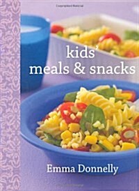 Kids Meals & Snacks, Volume 20 (Hardcover)