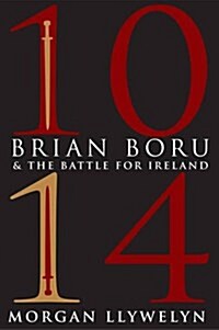1014: Brian Boru & the Battle for Ireland (Paperback)