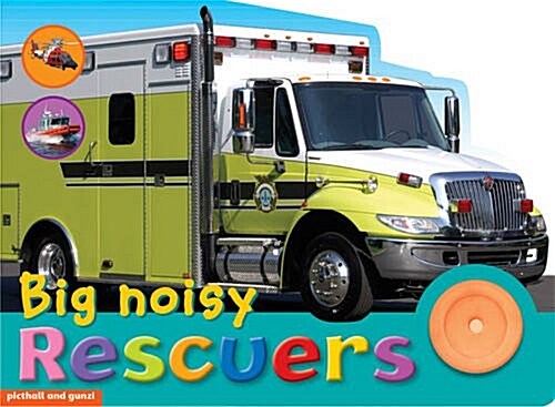 Big Noisy Rescuers (Board Book)