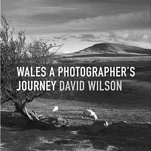 Wales: A Photographers Journey (Hardcover)