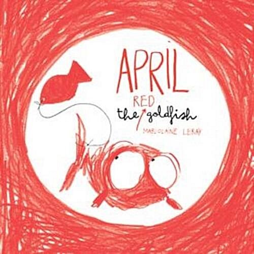 April the Red Goldfish (Hardcover)