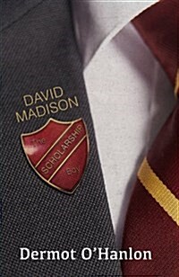 David Madison : The Scholarship Boy (Hardcover)