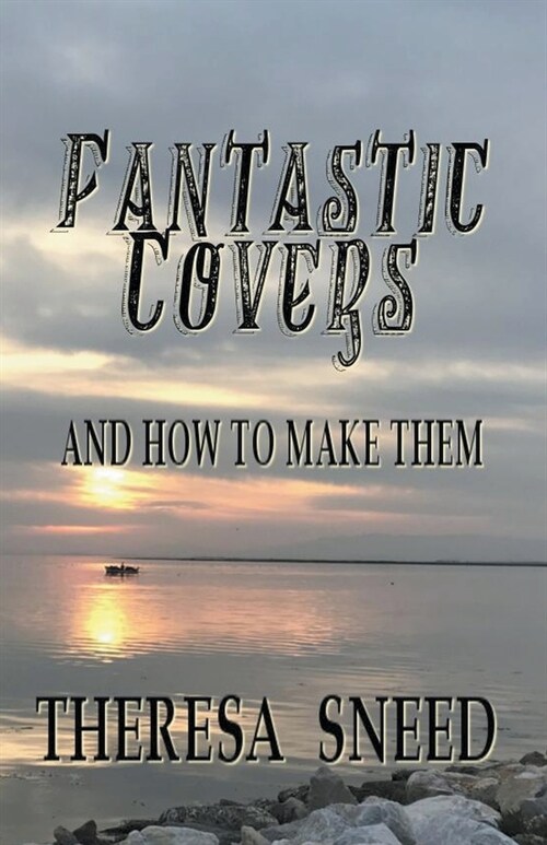 Fantastic Covers and How to Make Them (Paperback)