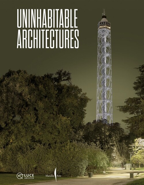 Uninhabitable Architectures (Hardcover)