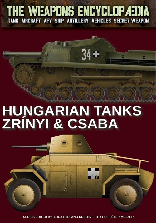 Hungarian 39/40 M. Csaba & 40/43 M. Zr?yi (Paperback)