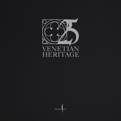 Venetian Heritage: 25 Years (Hardcover)