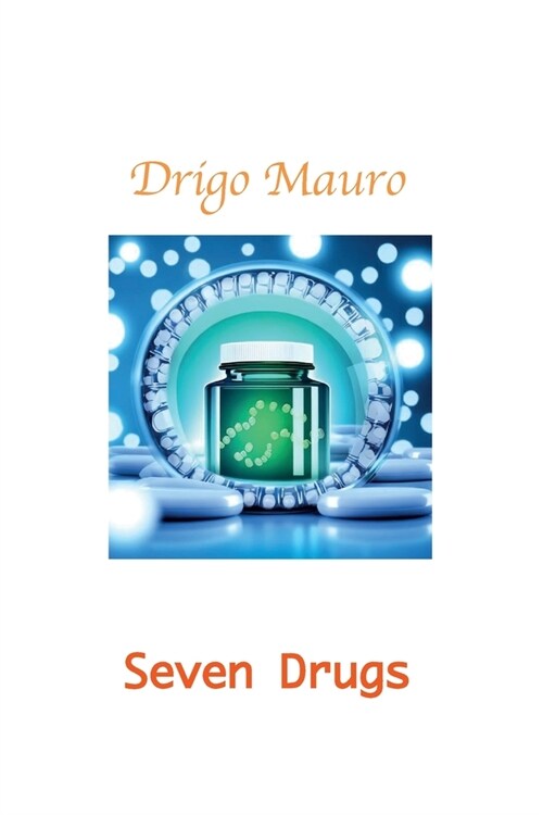 Seven Drugs (Paperback)