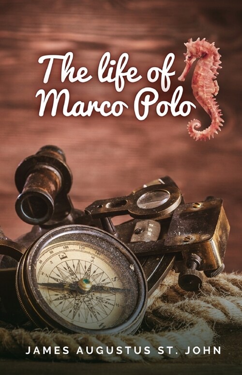 The Life of Marco Polo (Paperback)