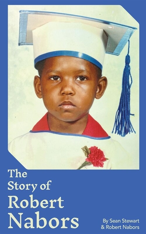 The Story of Robert Nabors (Paperback)
