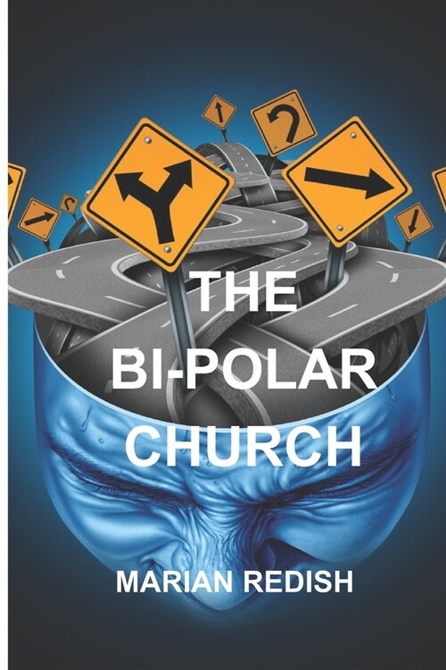 The Bi-Polar Church (Paperback)