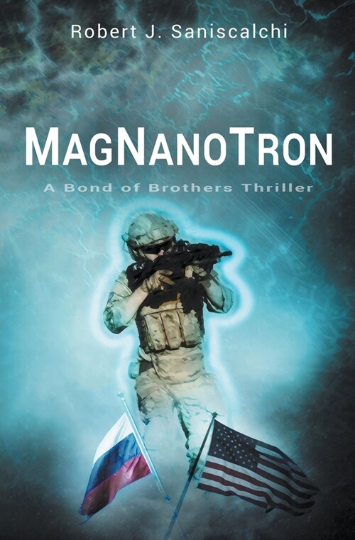 Magnanotron: a BOND OF BROTHERS THRILLER (Paperback)