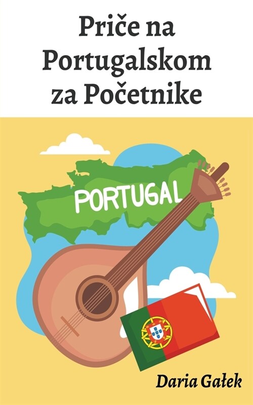 Priče na Portugalskom za Početnike (Paperback)