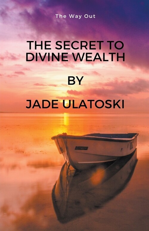 The Secret to Divine Wealth (Paperback)