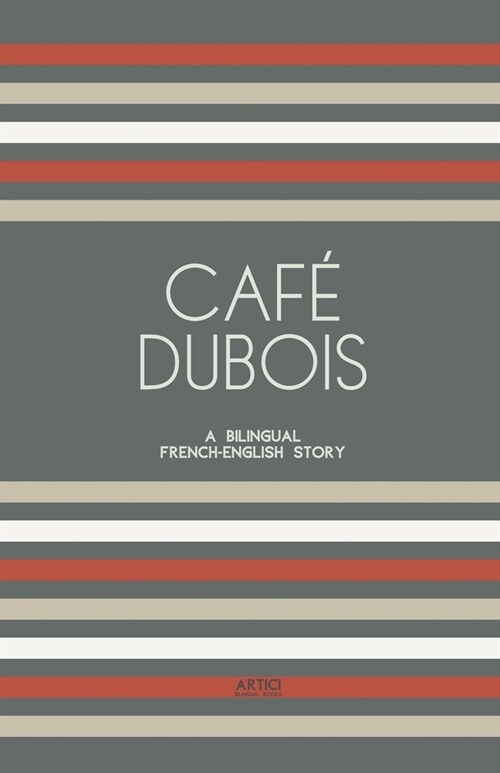 Caf?Dubois: A Bilingual French-English Story (Paperback)
