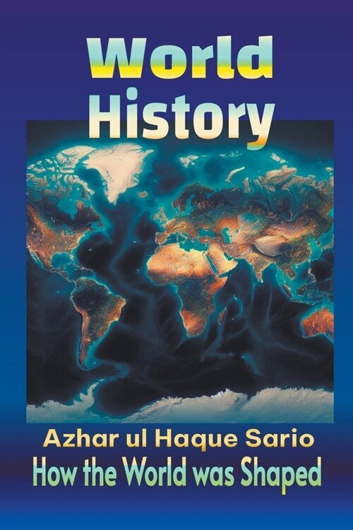 World History: How the World was Shaped (Paperback)