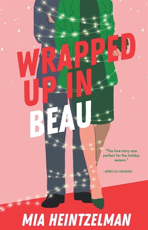 Wrapped Up in Beau (Paperback)