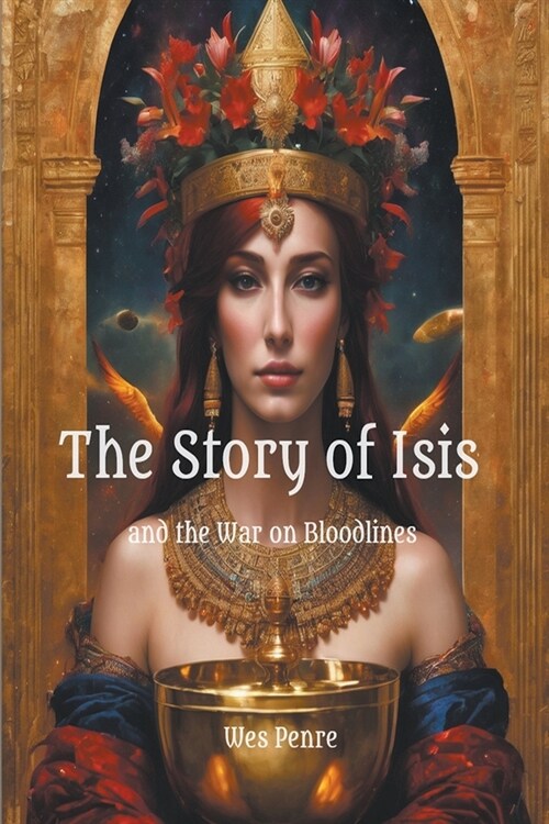 The Story of Isis and the War on Bloodlines (Paperback)