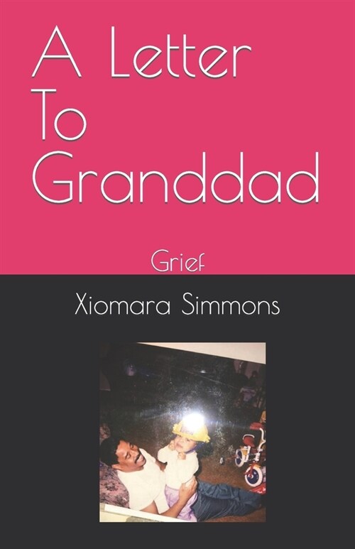 A Letter To Granddad: Grief (Paperback)