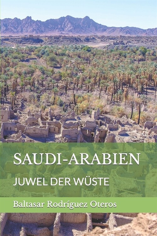 Saudi-Arabien: Juwel Der W?te (Paperback)