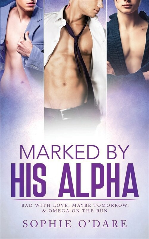 Marked by His Alpha: Books 1-3 (Paperback)