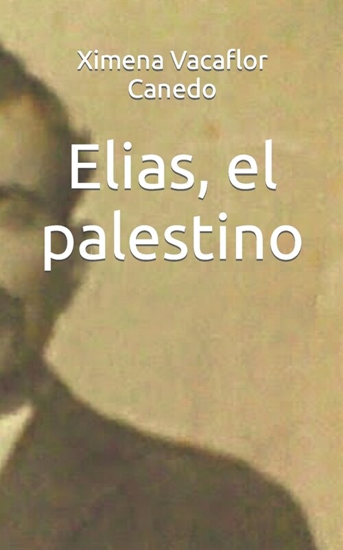 Elias, el palestino (Paperback)