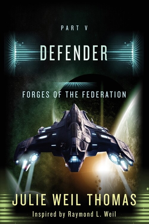 Forges of the Federation: Part V Defender (Paperback)