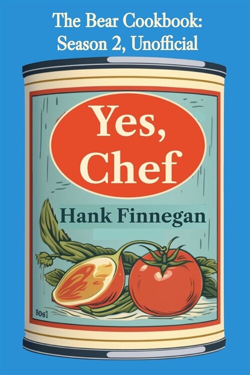 Yes, Chef.: The Bear Cookbook: Season 2 (Unofficial) (Paperback)