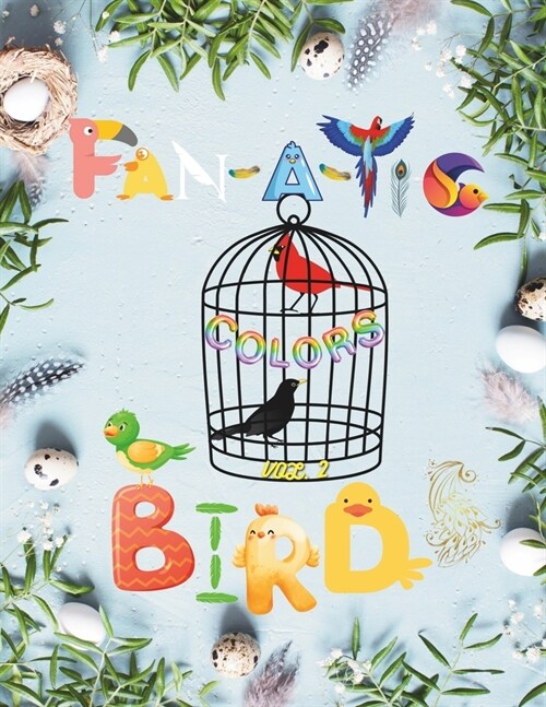 Fan-A-Tic Colors: Vol. 2 Birds (Paperback)