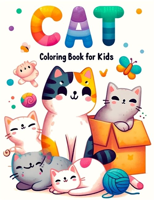 Cat for kids Coloring book: A Playful Coloring Adventure for Kids, Filled with Cute Cats and Charming Kittens, Where Every Page Brings Purr-fect J (Paperback)
