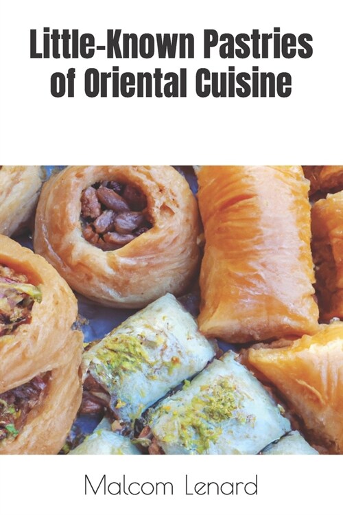 Little-Known Pastries of Oriental Cuisine (Paperback)
